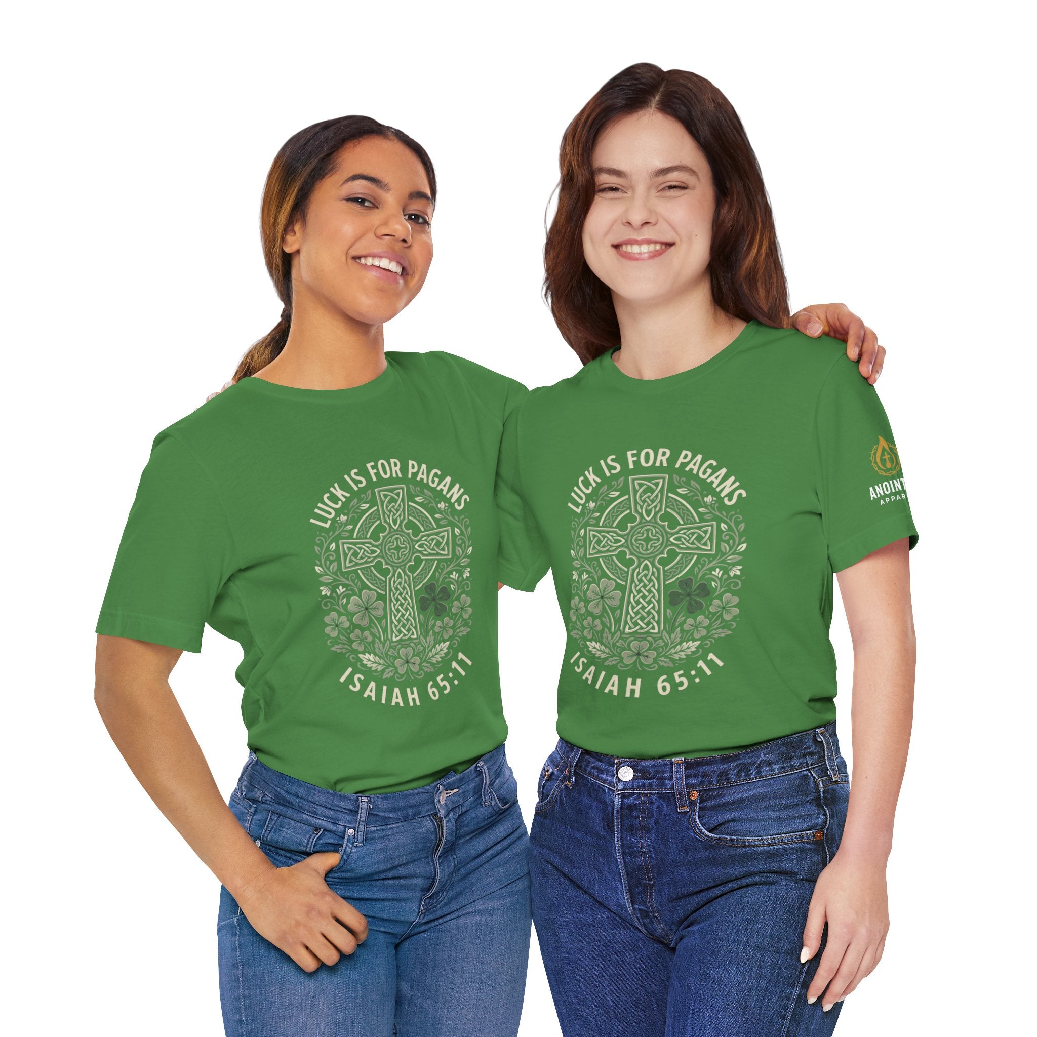 Isaiah 65:11 - "Luck is for Pagans" (Design on Front/Logo on Sleeve)
