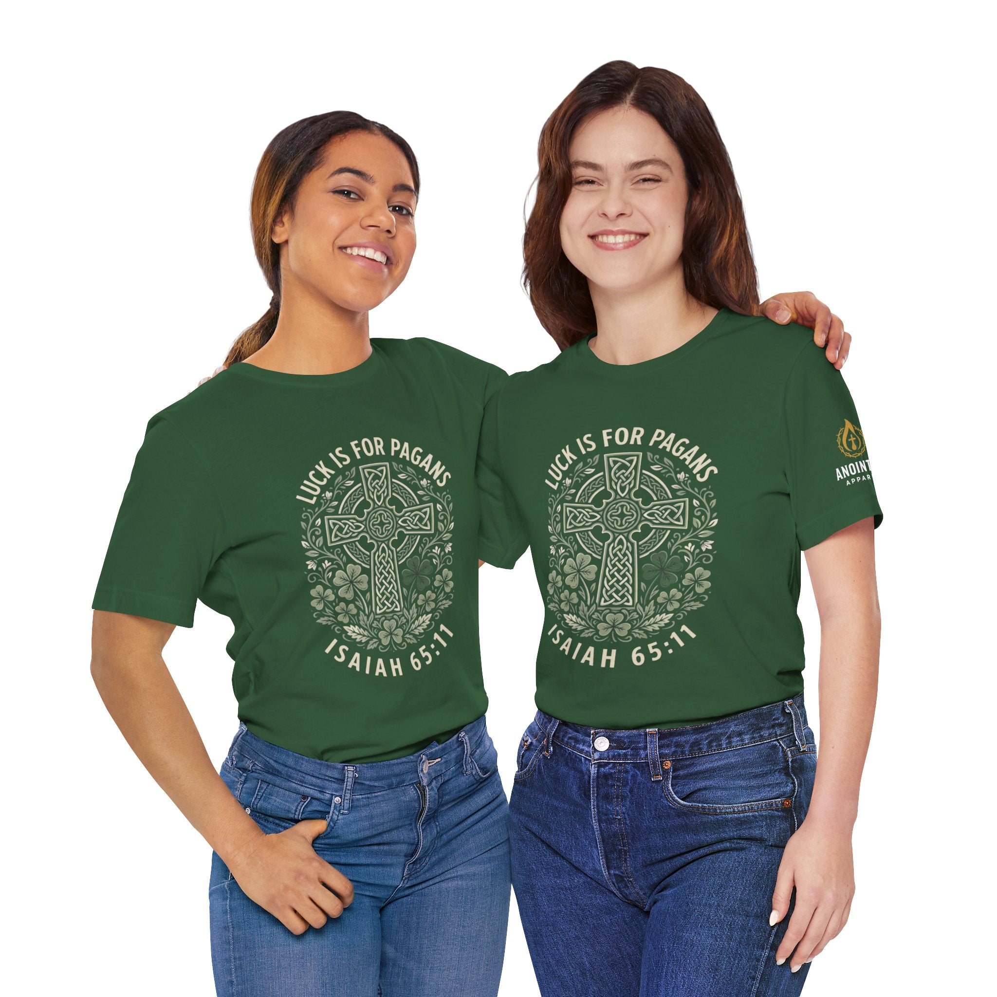 Isaiah 65:11 - "Luck is for Pagans" (Design on Front/Logo on Sleeve)