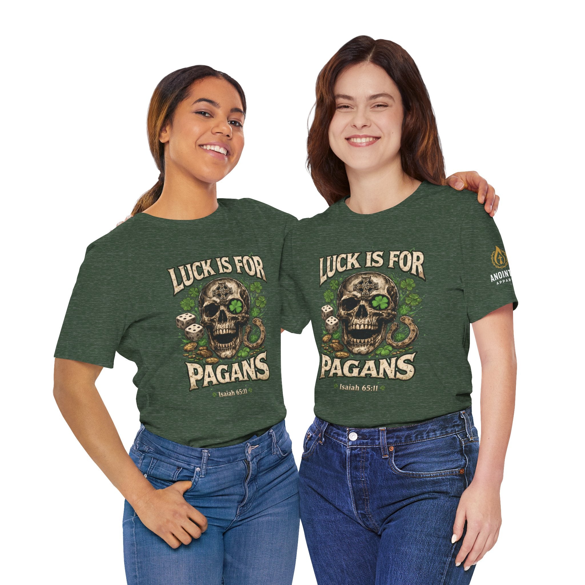 Isaiah 65:11 - "Luck is for Pagans" v2 (Design on Front/Logo on Sleeve)
