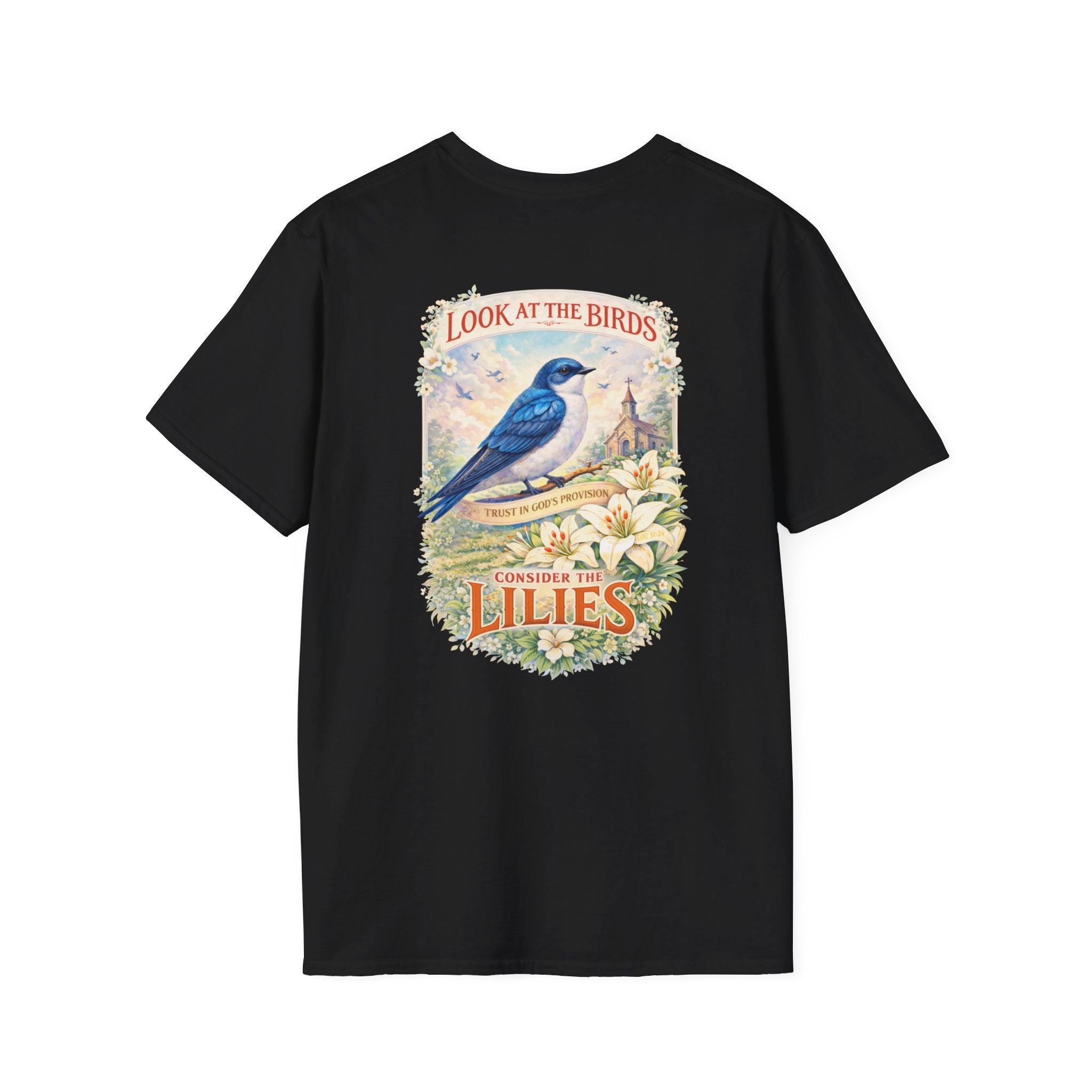 "Consider the Lilies" (Design on Back/Logo on Front)