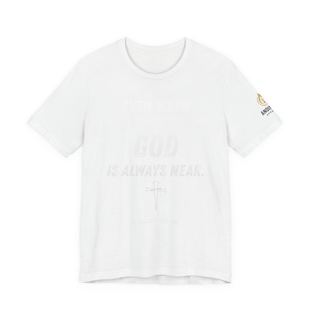"God is Near" (Design on Front/Logo on Sleeve)