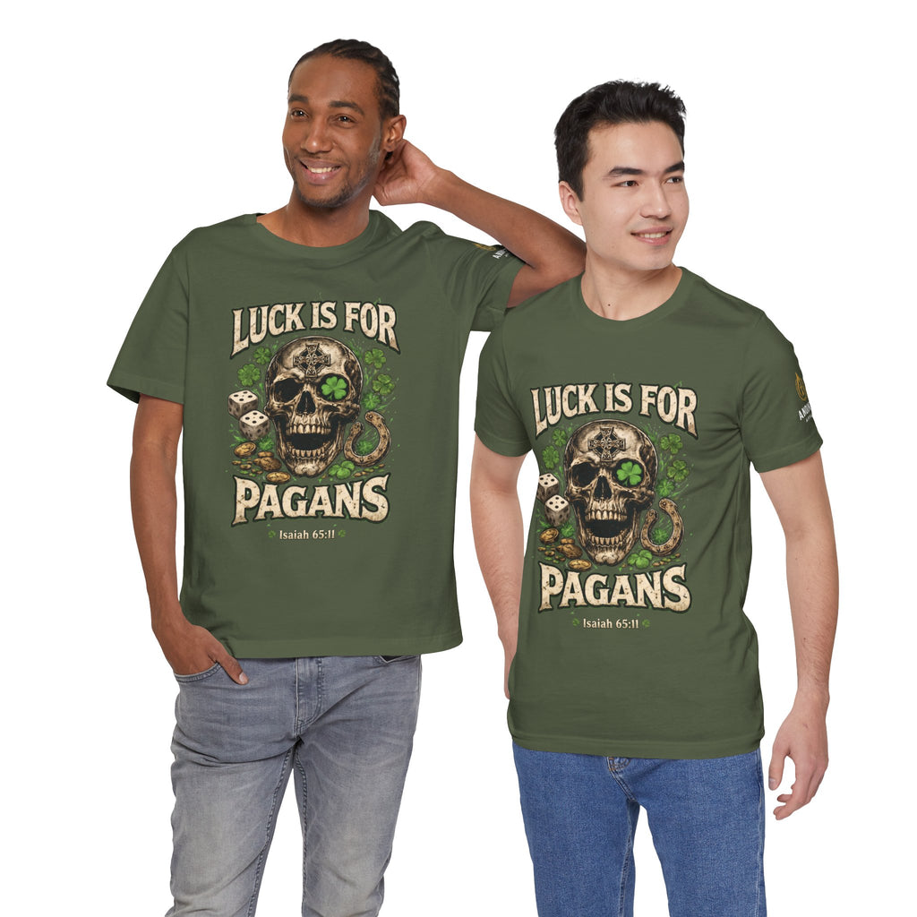 Isaiah 65:11 - "Luck is for Pagans" v2 (Design on Front/Logo on Sleeve)