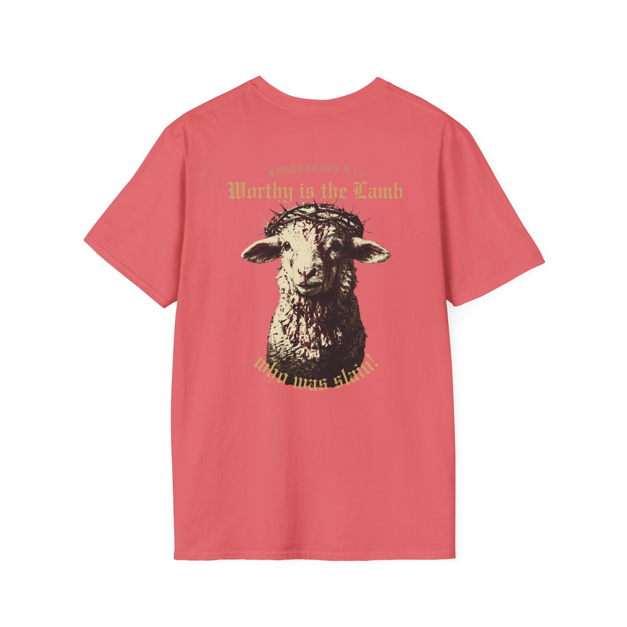 Revelation 5:12 - "Worthy is the Lamb" (Design on Back/Logo on Front)