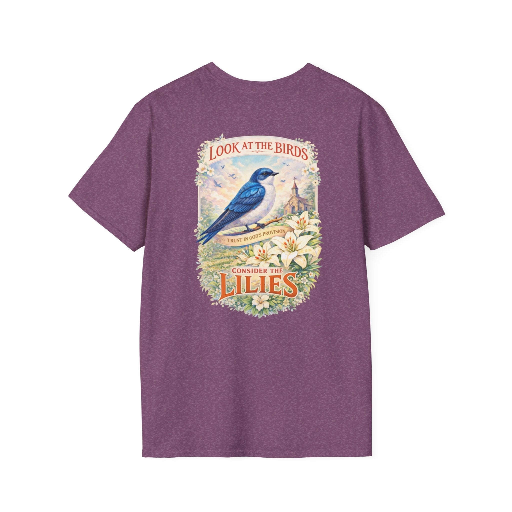 "Consider the Lilies" (Design on Back/Logo on Front)