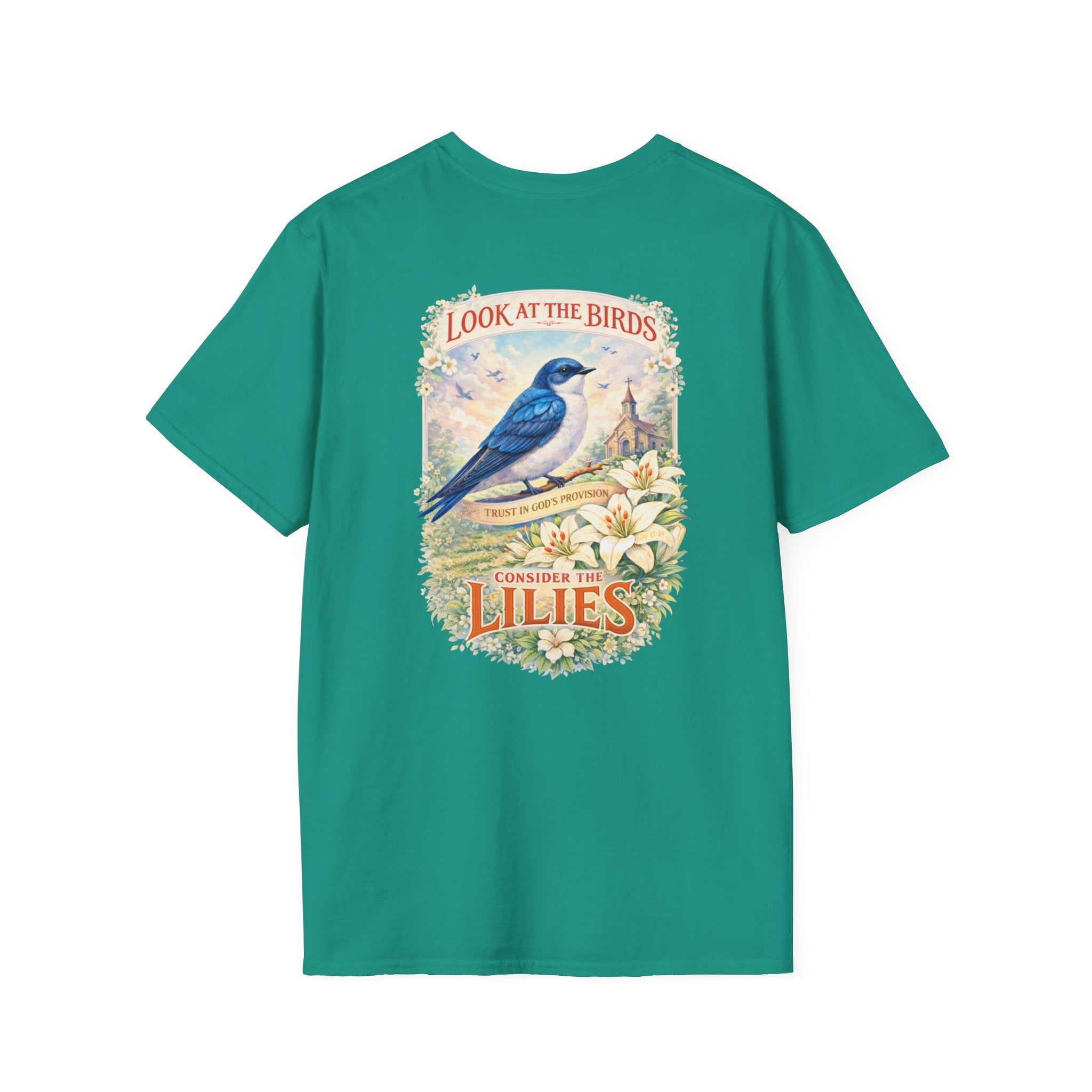 "Consider the Lilies" (Design on Back/Logo on Front)