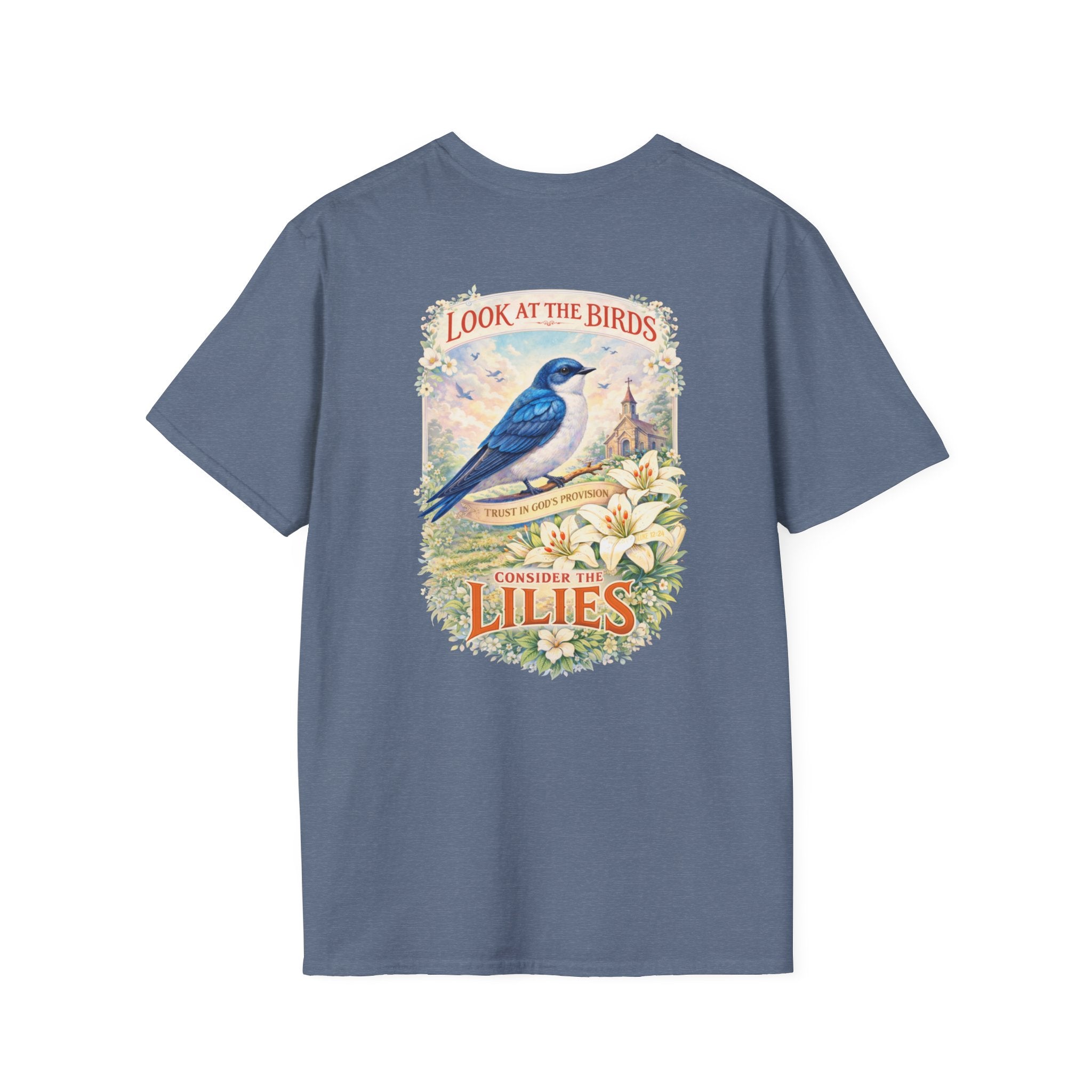 "Consider the Lilies" (Design on Back/Logo on Front)