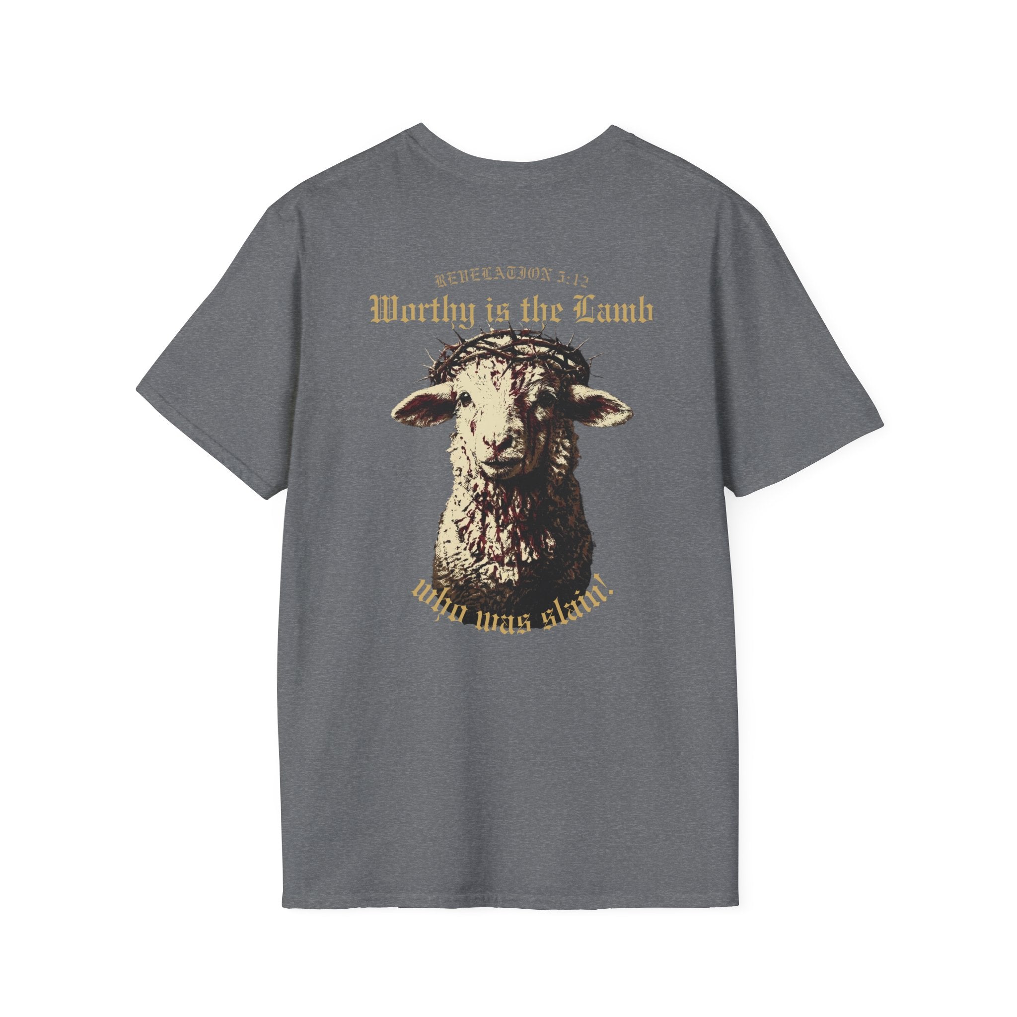 Revelation 5:12 - "Worthy is the Lamb" (Design on Back/Logo on Front)