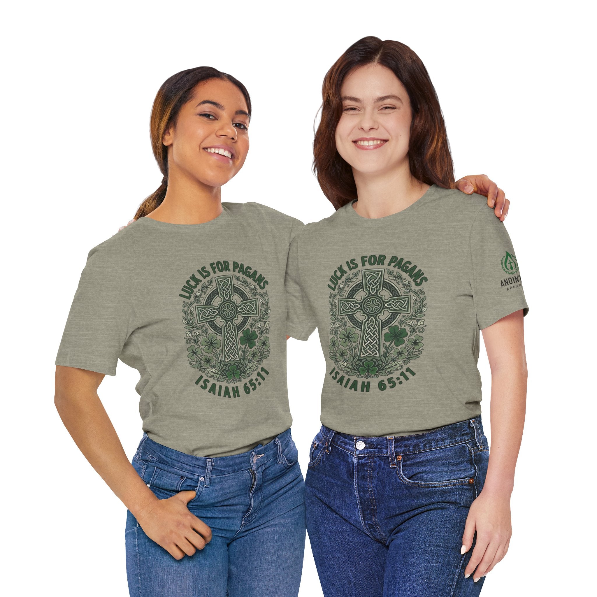 Isaiah 65:11 - "Luck is for Pagans" (Design on Front/Logo on Sleeve)